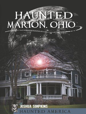 cover image of Haunted Marion, Ohio